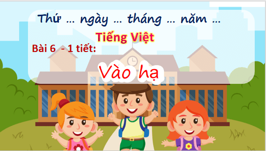 Giáo án điện tử Vào hạ lớp 5 | PPT Tiếng Việt lớp 5 Chân trời sáng tạo