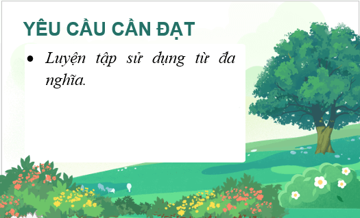 Giáo án điện tử Luyện từ và câu: Luyện tập về từ đa nghĩa trang 48 lớp 5 | PPT Tiếng Việt lớp 5 Chân trời sáng tạo