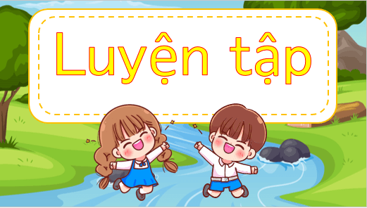 Giáo án điện tử Luyện từ và câu: Luyện tập về câu đơn và câu ghép lớp 5 | PPT Tiếng Việt lớp 5 Chân trời sáng tạo