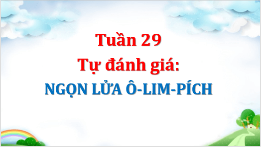 Giáo án điện tử Ngọn lửa Ô-lim-pích lớp 5 | PPT Tiếng Việt lớp 5 Cánh diều