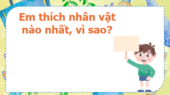 Giáo án điện tử Tìm hiểu cách viết đoạn văn giới thiệu nhân vật trong một bộ phim hoạt hình lớp 5 | PPT Tiếng Việt lớp 5 Kết nối tri thức