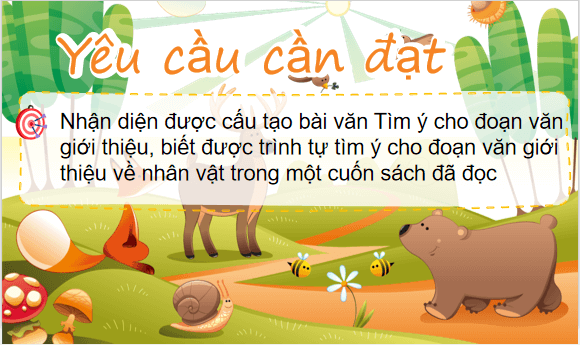 Giáo án điện tử Tìm ý cho đoạn văn giới thiệu về nhân vật trong một cuốn sách đã đọc lớp 5 | PPT Tiếng Việt lớp 5 Chân trời sáng tạo