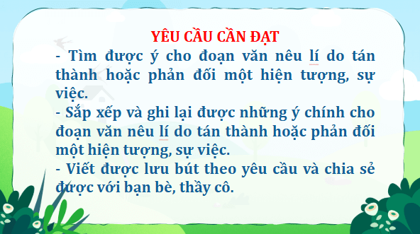 Giáo án điện tử Tìm ý cho đoạn văn nêu lí do tán thành hoặc phản đối một hiện tượng, sự việc lớp 5 | PPT Tiếng Việt lớp 5 Chân trời sáng tạo
