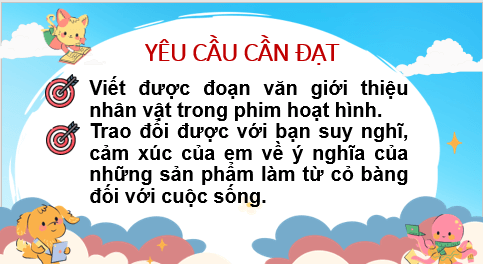 Giáo án điện tử Viết đoạn văn giới thiệu nhân vật trong phim hoạt hình lớp 5 | PPT Tiếng Việt lớp 5 Chân trời sáng tạo