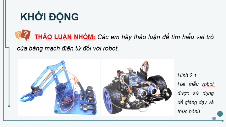 Giáo án điện tử Chuyên đề Tin 10 Kết nối tri thức Bài 2: Bảng mạch điều khiển và cơ cấu chấp hành | PPT Chuyên đề Tin học 10