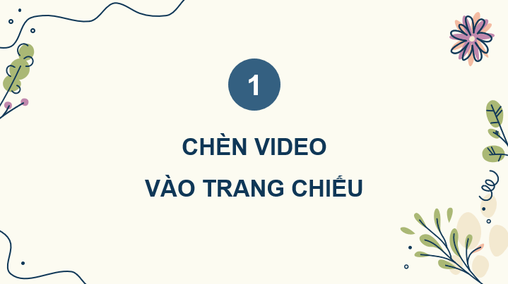Giáo án điện tử Chuyên đề Tin 10 Kết nối tri thức Bài 2: Tạo ấn tượng với minh họa bằng video | PPT Chuyên đề Tin học 10