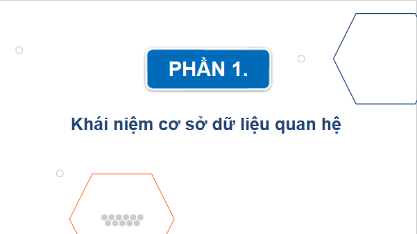 Giáo án điện tử Tin 11 Kết nối tri thức Bài 13: Cơ sở dữ liệu quan hệ | PPT Tin học 11