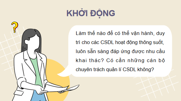 Giáo án điện tử Tin 11 Kết nối tri thức Bài 16: Công việc quản trị cơ sở dữ liệu | PPT Tin học 11