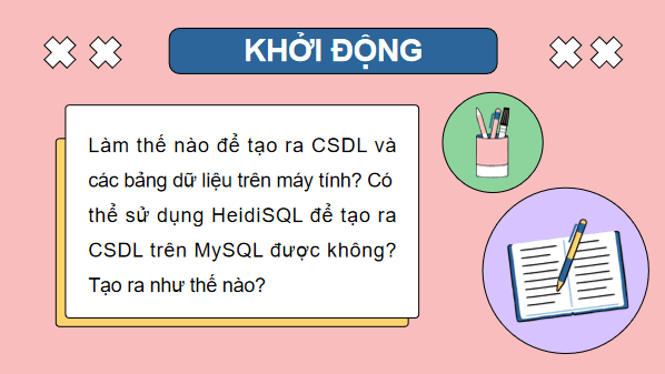 Giáo án điện tử Tin 11 Kết nối tri thức Bài 19: Thực hành tạo lập cơ sở dữ liệu và các bảng | PPT Tin học 11