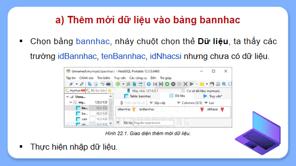 Giáo án điện tử Tin 11 Kết nối tri thức Bài 22: Thực hành cập nhật bảng dữ liệu có tham chiếu | PPT Tin học 11