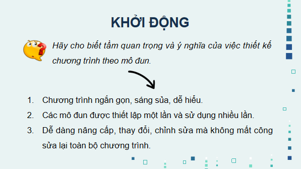 Giáo án điện tử Tin 11 Kết nối tri thức Bài 29: Thực hành thiết kế chương trình theo mô đun | PPT Tin học 11