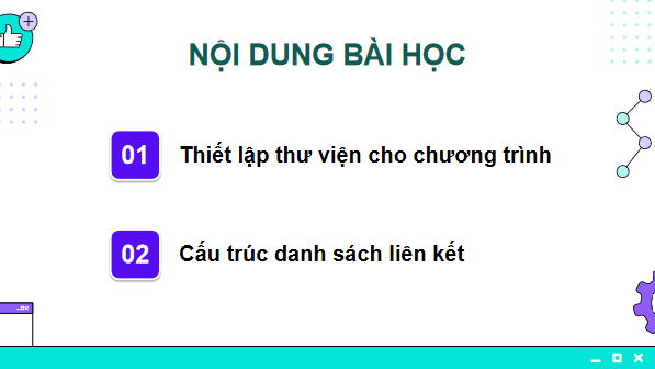Giáo án điện tử Tin 11 Kết nối tri thức Bài 30: Thiết lập thư viện cho chương trình | PPT Tin học 11