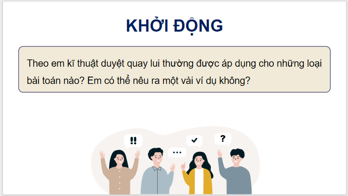 Giáo án điện tử Chuyên đề Tin 11 Kết nối tri thức Bài 14: Thực hành kĩ thuật duyệt quay lui | PPT Chuyên đề học tập Tin học 11