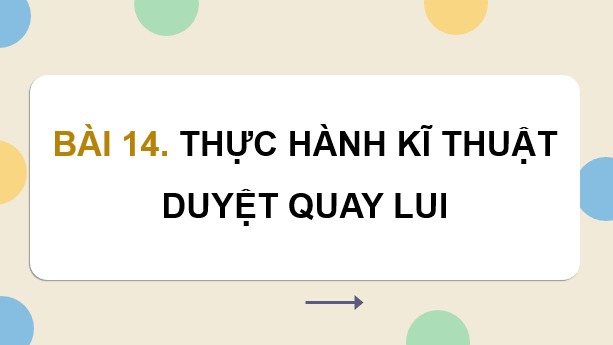 Giáo án điện tử Chuyên đề Tin 11 Kết nối tri thức Bài 14: Thực hành kĩ thuật duyệt quay lui | PPT Chuyên đề học tập Tin học 11