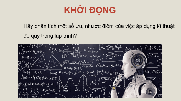 Giáo án điện tử Chuyên đề Tin 11 Kết nối tri thức Bài 5: Thực hành thiết kế thuật toán theo kĩ thuật đệ quy | PPT Chuyên đề học tập Tin học 11
