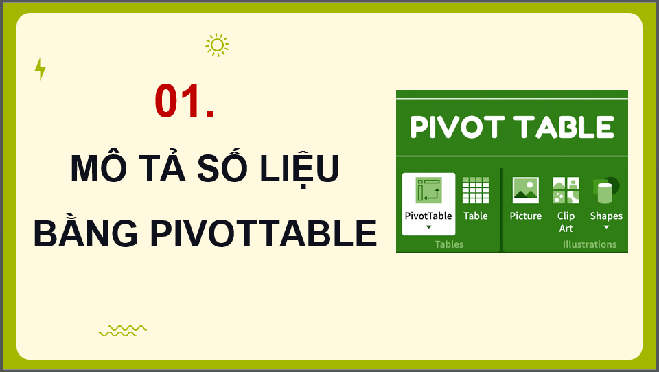 Giáo án điện tử Chuyên đề Tin 12 Kết nối tri thức Bài 12: Mô tả số liệu bằng PivotTable | PPT Chuyên đề học tập Tin học 12