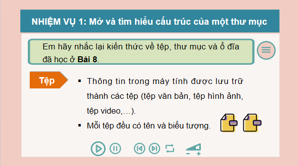 Giáo án điện tử Tin học lớp 3 Kết nối tri thức Bài 9: Thực hành với tệp và thư mục trong máy tính | PPT Tin học lớp 3
