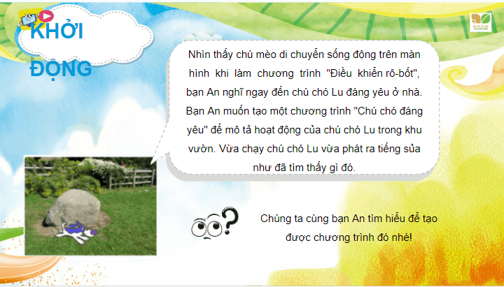 Giáo án điện tử Tin học lớp 4 Kết nối tri thức Bài 15: Tạo chương trình máy tính để diễn tả ý tưởng | PPT Tin học 4