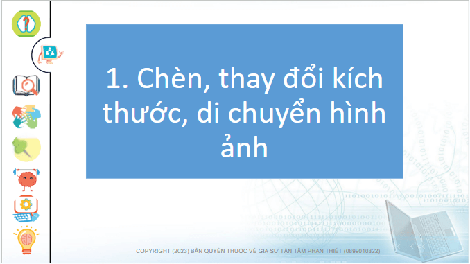 Giáo án điện tử Tin học lớp 4 Chân trời sáng tạo Bài 8: Chèn hình ảnh, sao chép, di chuyển, xóa văn bản | PPT Tin học 4