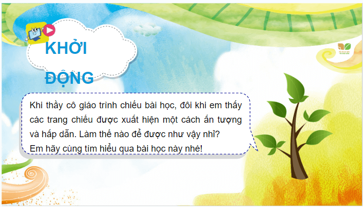 Giáo án điện tử Tin học lớp 4 Kết nối tri thức Bài 9: Hiệu ứng chuyển trang | PPT Tin học 4