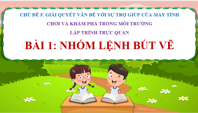 Giáo án điện tử Tin học lớp 5 Cánh diều Bài 1: Nhóm lệnh bút vẽ | PPT Tin học 5
