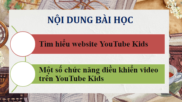 Giáo án điện tử Tin học lớp 5 Cánh diều Bài 1: Sử dụng website YouTube Kids | PPT Tin học 5