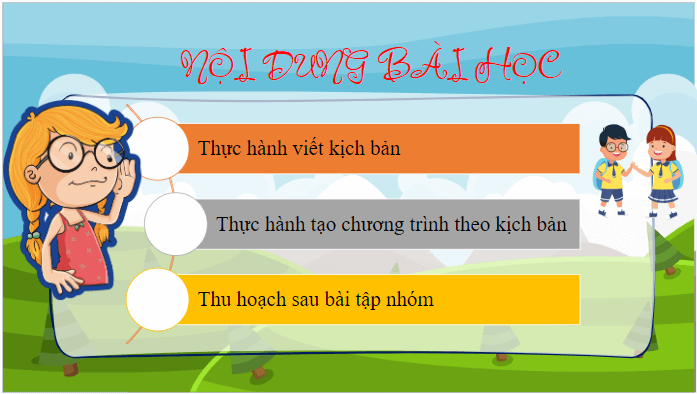 Giáo án điện tử Tin học lớp 5 Cánh diều Bài 14: Thực hành viết kịch bản và tạo chương trình | PPT Tin học 5
