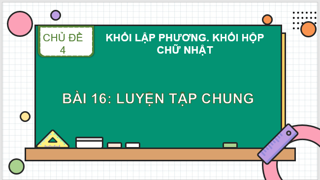 Giáo án điện tử Toán lớp 1 Bài 16: Luyện tập chung | PPT Toán lớp 1 Kết nối tri thức