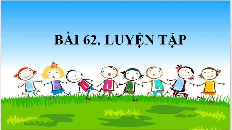 Giáo án điện tử Toán lớp 1 Luyện tập trang 138 | PPT Toán lớp 1 Cánh diều