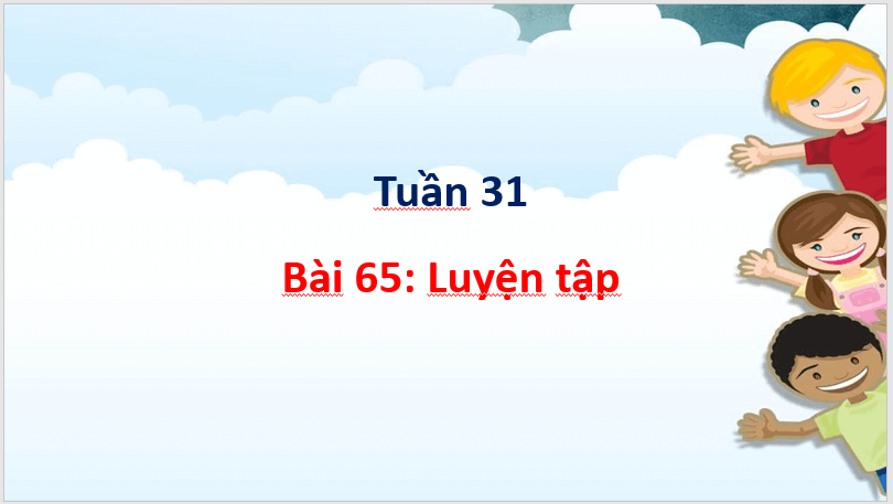 Giáo án điện tử Toán lớp 1 Luyện tập trang 144 | PPT Toán lớp 1 Cánh diều