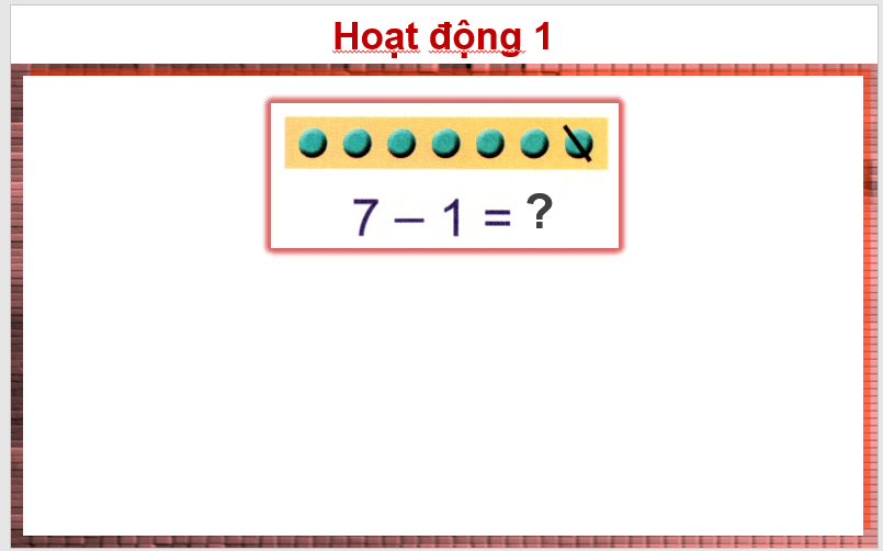 Giáo án điện tử Toán lớp 1 Phép trừ trong phạm vi 10 | PPT Toán lớp 1 Cánh diều