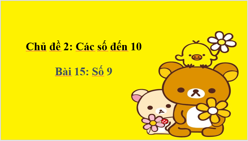 Giáo án điện tử Toán lớp 1 Số 9 | PPT Toán lớp 1 Chân trời sáng tạo