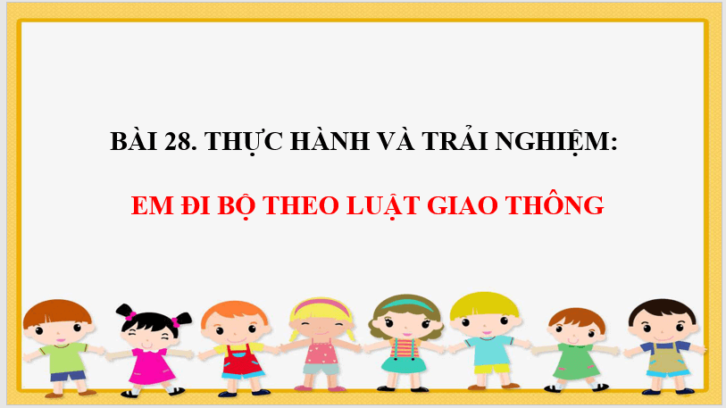 Giáo án điện tử Toán lớp 1 Thực hành và trải nghiệm: Em đi bộ theo luật giao thông | PPT Toán lớp 1 Chân trời sáng tạo