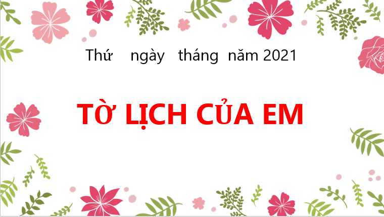 Giáo án điện tử Toán lớp 1 Tờ lịch của em | PPT Toán lớp 1 Chân trời sáng tạo