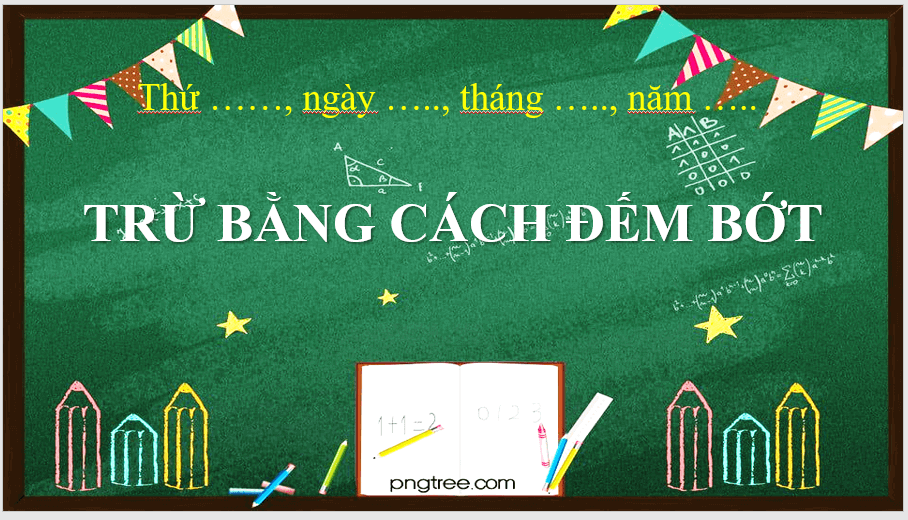 Giáo án điện tử Toán lớp 1 Trừ bằng cách đếm bớt | PPT Toán lớp 1 Chân trời sáng tạo