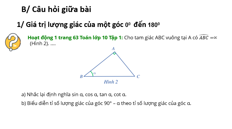 Giáo án điện tử Toán 10 Bài 1: Giá trị lượng giác của một góc từ 0 độ đến 180 độ. Định lý côsin và định lý sin trong tam giác | PPT Toán 10 Cánh diều