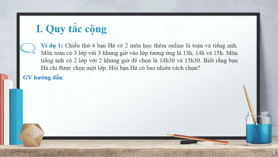 Giáo án điện tử Toán 10 Bài 1: Quy tắc cộng. Quy tắc nhân. Sơ đồ hình cây | PPT Toán 10 Cánh diều