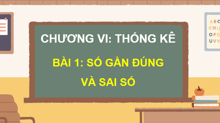 Giáo án điện tử Toán 10 Chân trời Bài 1: Số gần đúng và sai số | PPT Toán 10 Chân trời sáng tạo