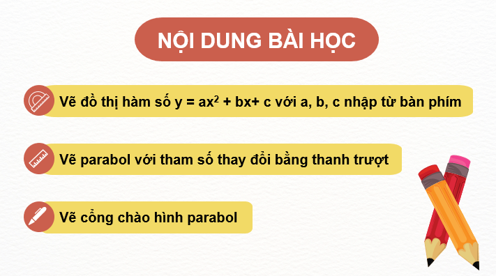 Giáo án điện tử Toán 10 Chân trời Bài 1: Vẽ đồ thị hàm số bậc hai bằng phần mềm Geogebra | PPT Toán 10 Chân trời sáng tạo