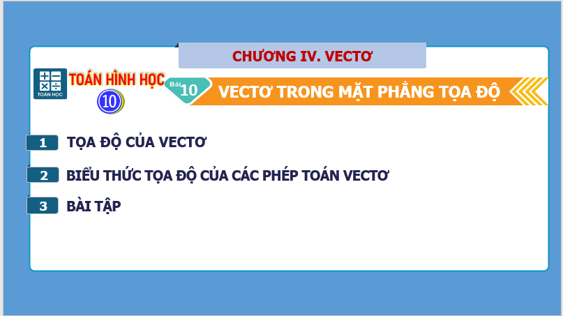 Giáo án điện tử Toán 10 Bài 10: Vectơ trong mặt phẳng tọa độ | PPT Toán 10 Kết nối tri thức