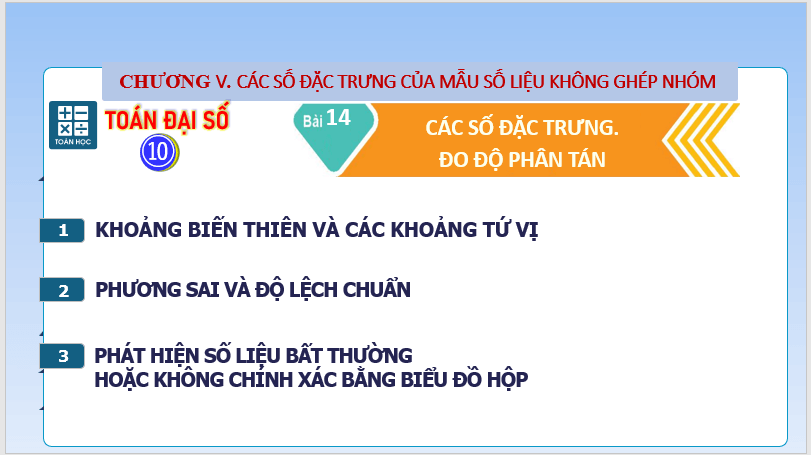 Giáo án điện tử Toán 10 Bài 14: Các số đặc trưng đo độ phân tán | PPT Toán 10 Kết nối tri thức