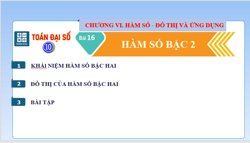 Giáo án điện tử Toán 10 Bài 16: Hàm số bậc hai | Bài giảng PPT Toán 10