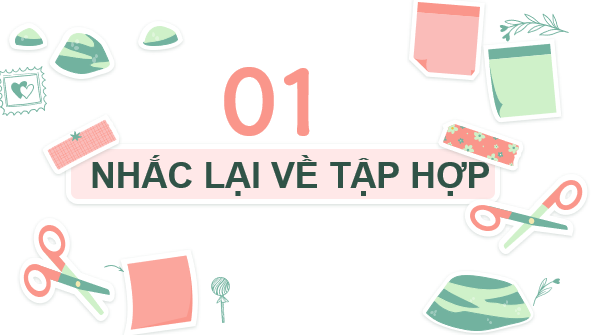 Giáo án điện tử Toán 10 Chân trời Bài 2: Tập hợp | PPT Toán 10 Chân trời sáng tạo