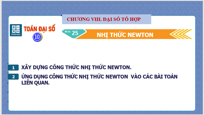 Giáo án điện tử Toán 10 Bài 25: Nhị thức Newton | PPT Toán 10 Kết nối tri thức