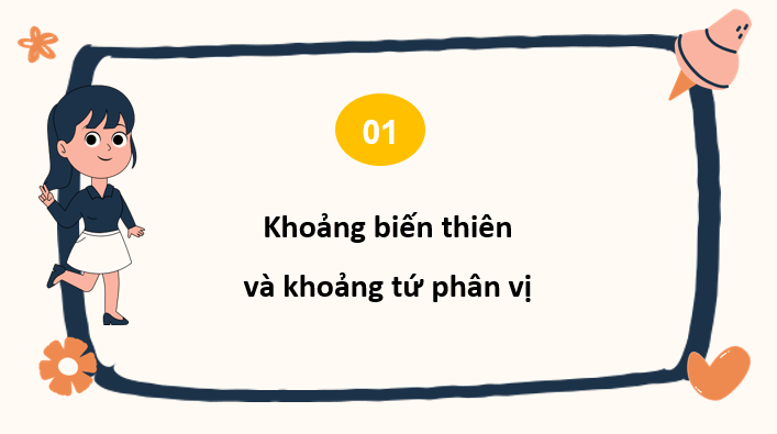 Giáo án điện tử Toán 10 Chân trời Bài 4: Các số đặc trưng đo mức độ phân tán của mẫu số liệu | PPT Toán 10 Chân trời sáng tạo