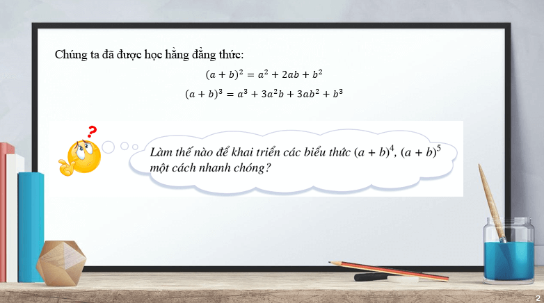 Giáo án điện tử Toán 10 Bài 4: Nhị thức Newton | PPT Toán 10 Cánh diều