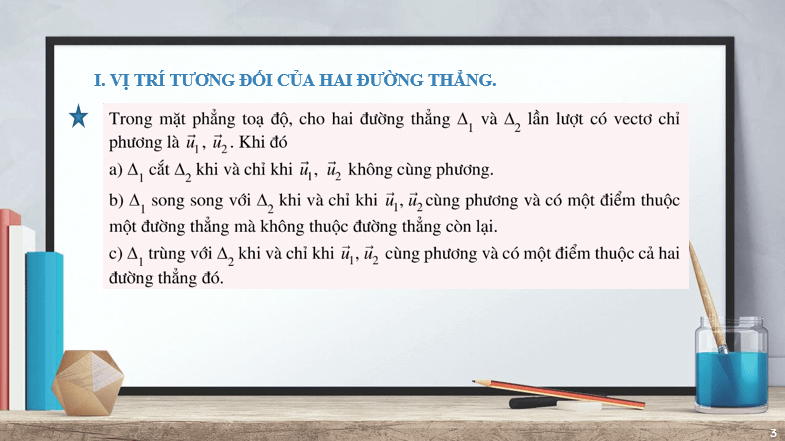 Giáo án điện tử Toán 10 Bài 4: Vị trí tương đối và góc giữa hai đường thẳng. Khoảng cách từ một điểm đến một đường thẳng | PPT Toán 10 Cánh diều