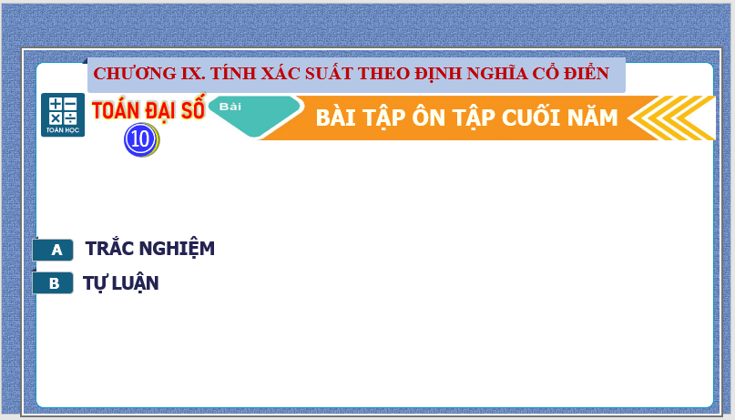 Giáo án điện tử Toán 10 Bài tập ôn tập cuối năm | PPT Toán 10 Kết nối tri thức