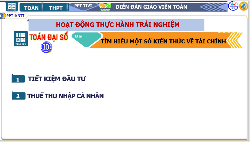 Giáo án điện tử Toán 10 Tìm hiểu một số kiến thức về tài chính | PPT Toán 10 Kết nối tri thức