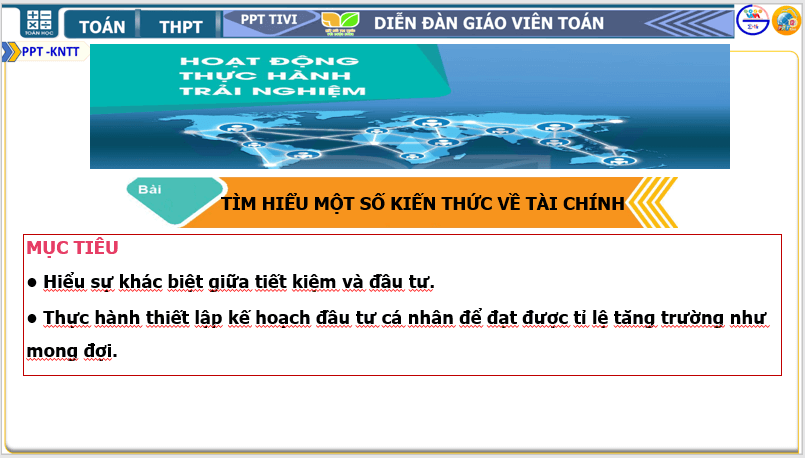 Giáo án điện tử Toán 10 Tìm hiểu một số kiến thức về tài chính | PPT Toán 10 Kết nối tri thức